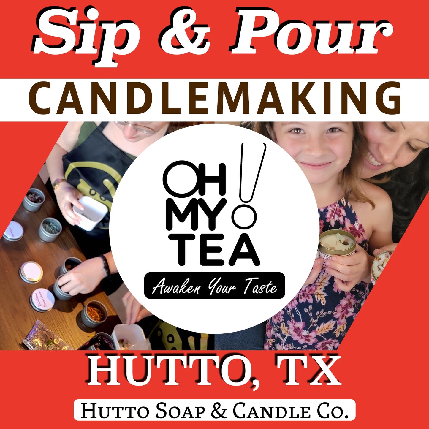 Candlemaking Sip & Pour at Oh My Tea (Hutto, TX)